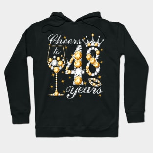 Cheers To 48 Years Old Happy 48th Birthday Queen Drink Wine Hoodie